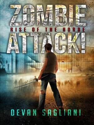 cover image of Zombie Attack! Rise of the Horde